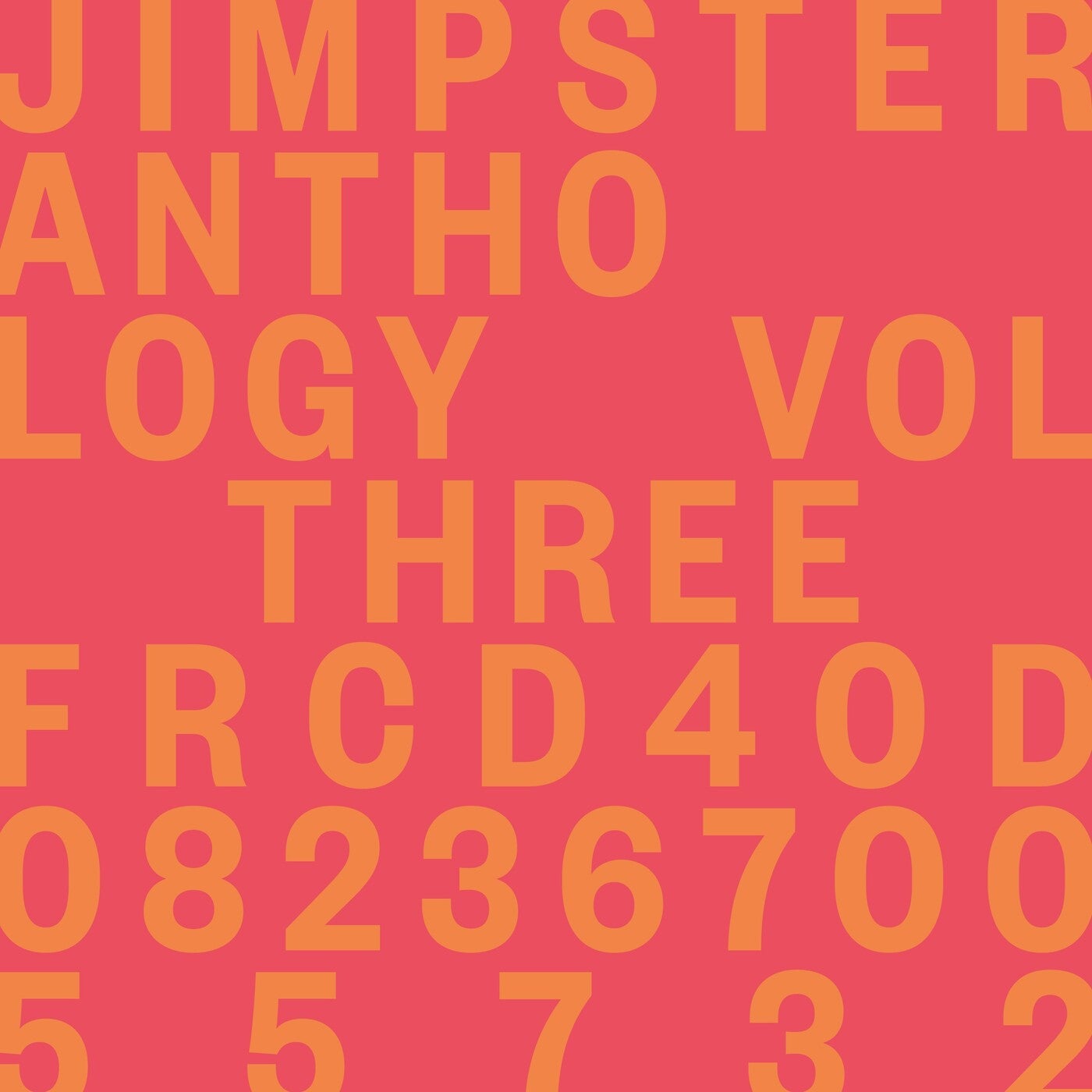 Jimpster - Anthology, Vol. Three [FRCD40D]